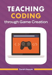 E-book, Teaching Coding through Game Creation, Bloomsbury Publishing