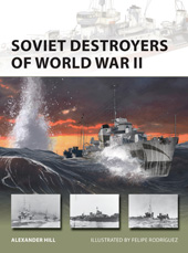 eBook, Soviet Destroyers of World War II, Hill, Alexander, Bloomsbury Publishing