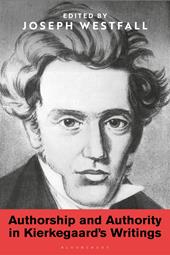 eBook, Authorship and Authority in Kierkegaard's Writings, Bloomsbury Publishing