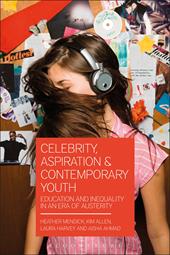 E-book, Celebrity, Aspiration and Contemporary Youth : Education and Inequality in an Era of Austerity, Bloomsbury Publishing
