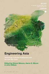 E-book, Engineering Asia : Technology, Colonial Development, and the Cold War Order, Bloomsbury Publishing