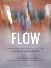 E-book, Flow : Interior, Landscape and Architecture in the Era of Liquid Modernity, Bloomsbury Publishing