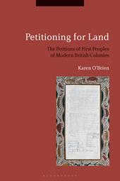 E-book, Petitioning for Land : The Petitions of First Peoples of Modern British Colonies, Bloomsbury Publishing