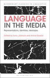 E-book, Language in the Media : Representations, Identities, Ideologies, Bloomsbury Publishing