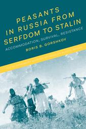 eBook, Peasants in Russia from Serfdom to Stalin : Accommodation, Survival, Resistance, Bloomsbury Publishing
