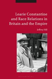 E-book, Learie Constantine and Race Relations in Britain and the Empire, Bloomsbury Publishing