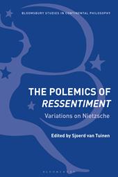 eBook, The Polemics of Ressentiment : Variations on Nietzsche, Bloomsbury Publishing