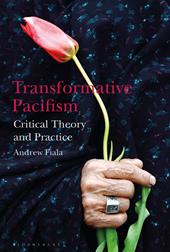 eBook, Transformative Pacifism : Critical Theory and Practice, Bloomsbury Publishing