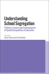 eBook, Understanding School Segregation : Patterns, Causes and Consequences of Spatial Inequalities in Education, Bloomsbury Publishing