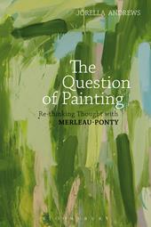 eBook, The Question of Painting : Rethinking Thought with Merleau-Ponty, Bloomsbury Publishing