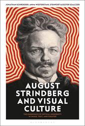 E-book, August Strindberg and Visual Culture : The Emergence of Optical Modernity in Image, Text and Theatre, Bloomsbury Publishing