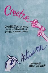 eBook, Creative Activism : Conversations on Music, Film, Literature, and Other Radical Arts, Bloomsbury Publishing