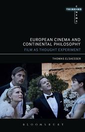 E-book, European Cinema and Continental Philosophy : Film As Thought Experiment, Bloomsbury Publishing
