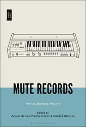 E-book, Mute Records : Artists, Business, History, Bloomsbury Publishing