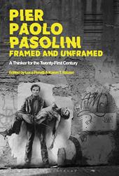 E-book, Pier Paolo Pasolini, Framed and Unframed : A Thinker for the Twenty-First Century, Bloomsbury Publishing