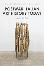 E-book, Postwar Italian Art History Today : Untying 'the Knot', Bloomsbury Publishing
