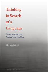 E-book, Thinking in Search of a Language : Essays on American Intellect and Intuition, Bloomsbury Publishing