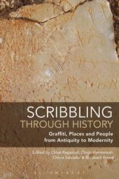 E-book, Scribbling through History : Graffiti, Places and People from Antiquity to Modernity, Bloomsbury Publishing