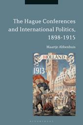 E-book, The Hague Conferences and International Politics, 1898-1915, Bloomsbury Publishing