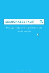 eBook, Searchable Talk : Hashtags and Social Media Metadiscourse, Bloomsbury Publishing