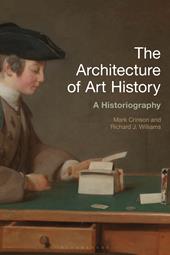 E-book, The Architecture of Art History : A Historiography, Bloomsbury Publishing