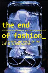 E-book, The End of Fashion : Clothing and Dress in the Age of Globalization, Bloomsbury Publishing