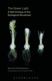 E-book, The Green Light : A Self-Critique of the Ecological Movement, Bloomsbury Publishing