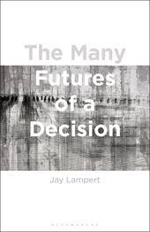 E-book, The Many Futures of a Decision, Bloomsbury Publishing