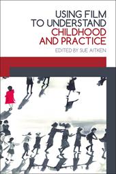 E-book, Using Film to Understand Childhood and Practice, Bloomsbury Publishing
