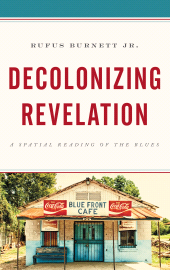 E-book, Decolonizing Revelation : A Spatial Reading of the Blues, Fortress Academic