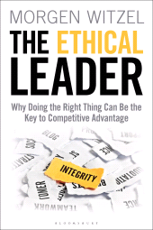 eBook, The Ethical Leader : Why Doing the Right Thing Can Be the Key to Competitive Advantage, Bloomsbury Business