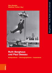 E-book, Ruth Berghaus und Paul Dessau : Komponieren - Choreographieren - Inszenieren, Böhlau Köln