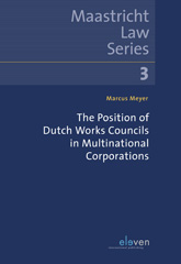 E-book, The position of Dutch Works Councils in Multinational Corporations, Meyer, Marcus, Koninklijke Boom uitgevers
