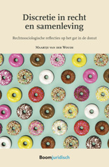 eBook, Discretie in recht en samenleving : Rechtssociologische reflecties op het gat in de donut, Koninklijke Boom uitgevers