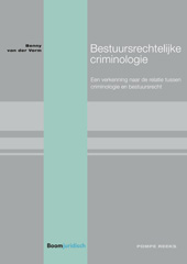 E-book, Bestuursrechtelijke criminologie : Een verkenning naar de relatie tussen criminologie en bestuursrecht, Koninklijke Boom uitgevers