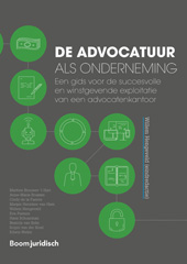 eBook, De advocatuur als onderneming : Een gids voor de succesvolle en winstgevende exploitatie van een advocatenkantoor, Brouwer-'t Hart, Martine, Koninklijke Boom uitgevers