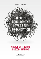 eBook, EU Public Procurement Law & Self-organisation : A Nexus of Tensions & Reconciliations, Koninklijke Boom uitgevers