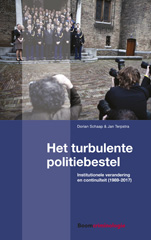 eBook, Het turbulente politiebestel : Institutionele verandering en continuïteit (1989-2017), Koninklijke Boom uitgevers