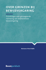eBook, Over grenzen bij bewijsvergaring : Grondslagen voor geïntegreerde normering van strafrechtelijke bewijsvergaring, Koninklijke Boom uitgevers