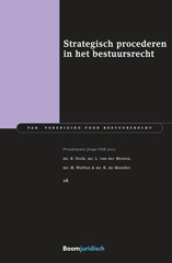 E-book, Strategisch procederen in het bestuursrecht : Preadviezen Jonge VAR 2017, Koninklijke Boom uitgevers