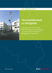 E-book, Verscheidenheid in Veiligheid : Een vergelijkend onderzoek naar perspectieven op veiligheid en lokaal veiligheidsbeleid in Rotterdam en Antwerpen, Koninklijke Boom uitgevers