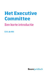 eBook, Het executive Committee : Een korte introductie, Koninklijke Boom uitgevers
