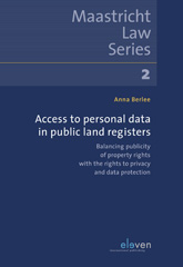 eBook, Access to personal data in public land registers : Balancing publicity of property rights with the rights to privacy and data protection, Berlee, Anna, Koninklijke Boom uitgevers