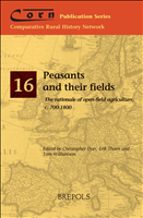 eBook, Peasants and their fields : The rationale of open-field agriculture, c. 700-1800, Dyer, Christopher, Brepols Publishers