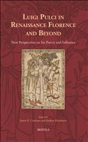 E-book, Luigi Pulci in Renaissance Florence and Beyond : New Perspectives on his Poetry and Influence, Brepols Publishers