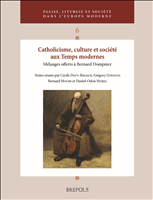 E-book, Catholicisme, culture et société aux Temps modernes : Mélanges offerts à Bernard Dompnier, Brepols Publishers