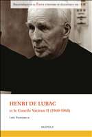 E-book, Henri de Lubac et le concile Vatican II (1960-1965), Figoureux, Loïc, Brepols Publishers