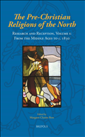 E-book, The Pre-Christian Religions of the North : Research and Reception : From the Middle Ages to c. 1850, Clunies Ross, Margaret, Brepols Publishers