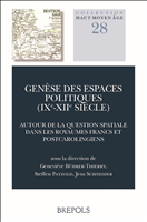 E-book, Genèse des espaces politiques (IXe-XIIe siècle) : Autour de la question spatiale dans les royaumes francs et post-carolingiens, Brepols Publishers
