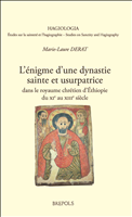 E-book, L'énigme d'une dynastie sainte et usurpatrice dans le royaume chrétien d'Éhiopie, xie au xiiie siècle, Brepols Publishers
